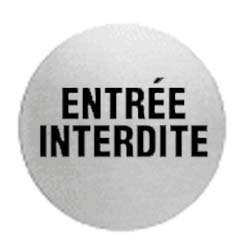 PANNEAU ALUMINIUM ENTRÉE INTERDITE